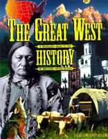 The Great West: A Traveler's Guide to the History of Western United States 0961684399 Book Cover