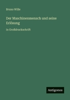 Der Maschinenmensch und seine Erlösung: in Großdruckschrift 3566028924 Book Cover