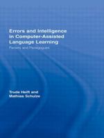 Errors and Intelligence in Computer-Assisted Language Learning: Parsers and Pedagogues 041554128X Book Cover