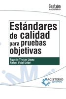 Estandares de calidad para pruebas objetivas 9582008571 Book Cover