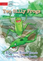 Two Silly Frogs 1922647713 Book Cover