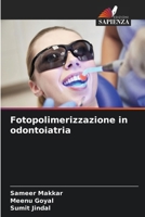 Fotopolimerizzazione in odontoiatria (Italian Edition) 6200822409 Book Cover