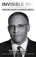 Invisible Ink: Navigating Racism in Corporate America 1541171179 Book Cover