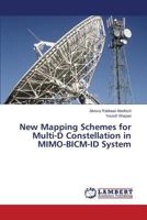 New Mapping Schemes for Multi-D Constellation in MIMO-BICM-ID System 3659595357 Book Cover