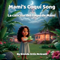 Mami's Coqui Song (Spanish Edition) B0GYQPN529 Book Cover