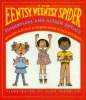 The Eentsy, Weensy Spider: Fingerplays and Action Rhymes 0688108059 Book Cover