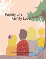 Family Life Family Love B0BFPCQDDL Book Cover
