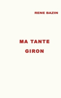 Ma Tante Giron 1523916729 Book Cover