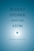 Rudolf Steiner and the Atom 0932776442 Book Cover