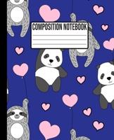 Composition Notebook: Sloth my spirit animal & Panda Wide Ruled College Notepad for Kids and Teens 7.5" x 9.25" 100 pages 1088915248 Book Cover