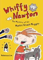 Whiffy Newton in The Mystery of the Marble Beach Mugger 0645300403 Book Cover