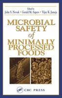 Microbial Safety of Minimally Processed Foods 1587160412 Book Cover