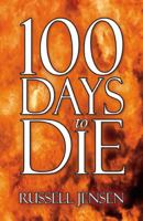 100 Days To Die 0741469286 Book Cover