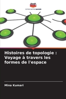 Histoires de topologie: Voyage à travers les formes de l'espace 620738654X Book Cover