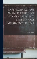 Experimentation, an Introduction to Measurement Theory and Experiment Design 1015066356 Book Cover