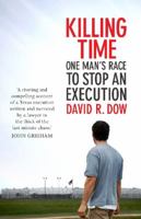 Killing Time: One Man's Race to Stop an Execution 0099537532 Book Cover