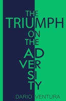 The Triumph on the Adversity B09KDYP3M1 Book Cover