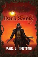 Dark Sanity 1497470889 Book Cover