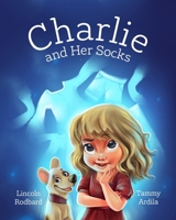 Charlie and her socks! B09M18C7H8 Book Cover