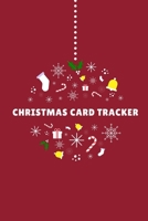 Christmas Card Tracker: An Address Book To Keep Track of the Christmas Cards You Give & Receive 1702293912 Book Cover