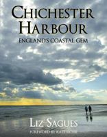 Chichester Harbour: England's Coastal Gem 0709097611 Book Cover