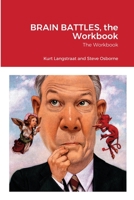 BRAIN BATTLES, the Workbook: The Workbook 1678160547 Book Cover