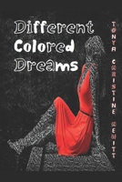 Different Colored Dreams B08J578F7X Book Cover