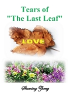 Tears of “The Last Leaf" B0F3JVC38Z Book Cover