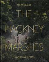 HACKNEY MARSHES, THE 1914314263 Book Cover