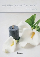 Les tribulations d'un aidant (French Edition) 2414607459 Book Cover
