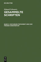 Zum Neuen Testament Und Zum Fruhen Christentum: Mit Einem Gesamtregister Zu Band 1-5 3110025264 Book Cover