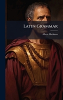 Latin Grammar 1023901447 Book Cover
