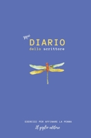 Diario dello scrittore (mini): Esercizi per affinare la penna 1096027518 Book Cover