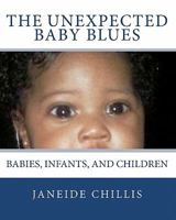 The Unexpected Baby Blues: Babies, Infants, and Children 1442129433 Book Cover