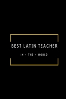 Best Latin Teacher in the World: Black and gold lined paperback jotter 1087413567 Book Cover