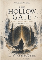 The Hollow Gate: Echoes and The Forgotten Book 1 B0HD7XP49P Book Cover