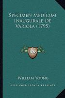 Specimen Medicum Inaugurale De Variola (1795) 1120027780 Book Cover