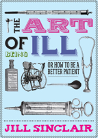 The Art of Being Ill 1908754834 Book Cover