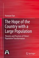 The Hope of the Country with a Large Population: Theories and Practices of China's Population Transformation 3642408311 Book Cover