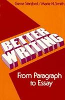 Better Writing: From Paragraph to Essay 0030511615 Book Cover