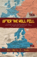 After the Wall Fell: A History of the Accomplishments by the Center for International Agricultural Finance at Iowa State University 1644266652 Book Cover