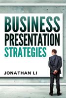 Business Presentation Strategies 1495372170 Book Cover