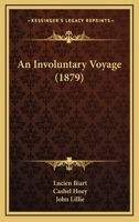 An Involuntary Voyage 1171678347 Book Cover