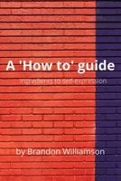 A 'How to' guide 171674878X Book Cover