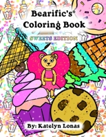 Bearific's(R) Coloring Book: Sweets Edition 1735565407 Book Cover