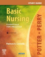 Study Guide for Basic Nursing: Essentials for Practice 0323041213 Book Cover
