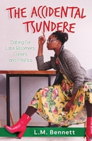 The Accidental Tsundere: Dating for Late Bloomers, Loners and Misfits 1983021075 Book Cover