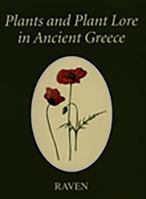 Plants and Plant Lore in Ancient Greece 0904920402 Book Cover