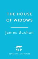 House of Widows : A Swashbuckling, Epic Tale of Adventure: Volume 4 in the Family of William Neilson 1035425564 Book Cover