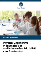 Psycho-vegetative Merkmale der motivierenden Aktivität von Studenten 6205799340 Book Cover